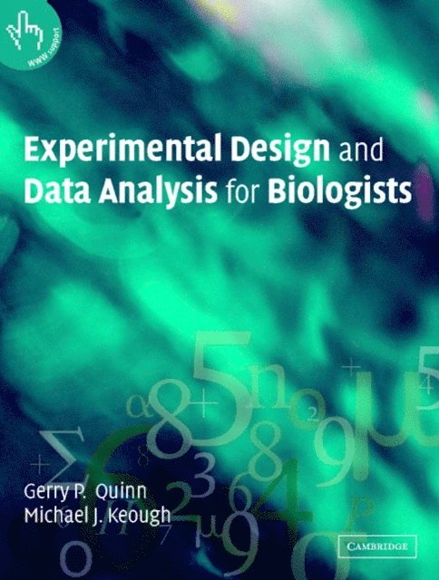 Michael J. Keough, Gerry P. Quinn - Experimental Design and Data Analysis for Biologists, E-bok