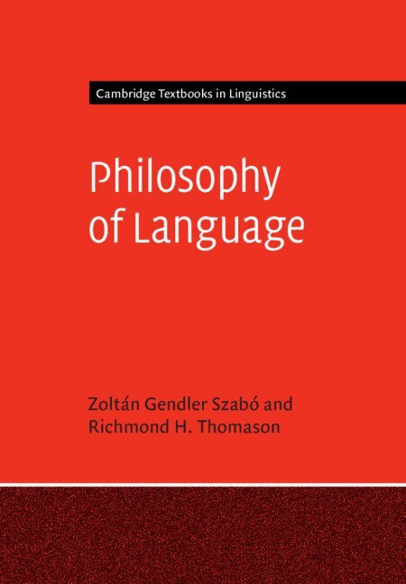 Zoltán Gendler Szabó, Richmond H. Thomason - Philosophy of Language, Inbunden