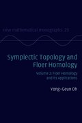 Symplectic Topology and Floer Homology: Volume 2, Floer Homology and its Applications