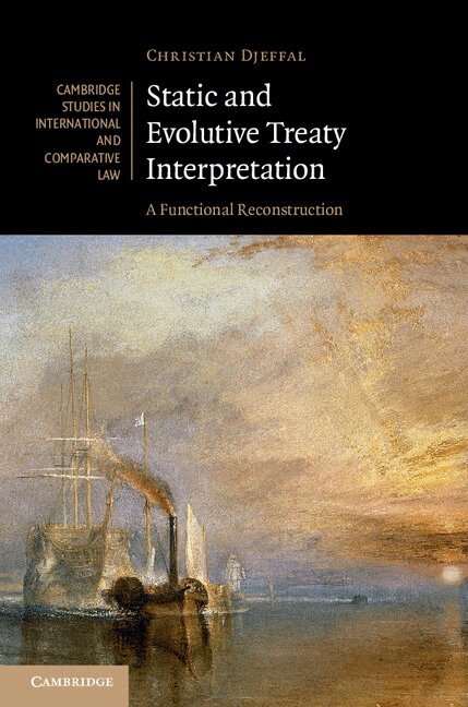 Christian Djeffal - Static and Evolutive Treaty Interpretation, Inbunden. Tillgänglighet: Lägg i varukorg