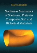Nonlinear Mechanics of Shells and Plates in Composite, Soft and Biological Materials