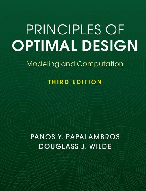 Panos Y. Papalambros, Douglass J. Wilde - Principles of Optimal Design, Inbunden. Tillgänglighet: Lägg i varukorg