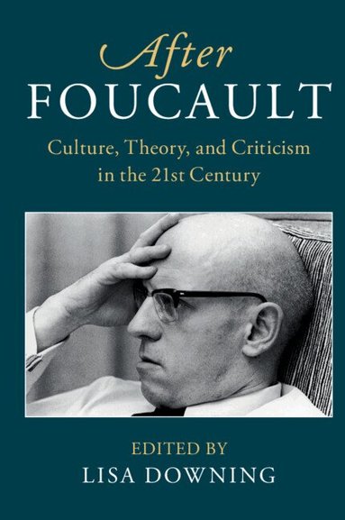 Lisa Downing - After Foucault, Inbunden