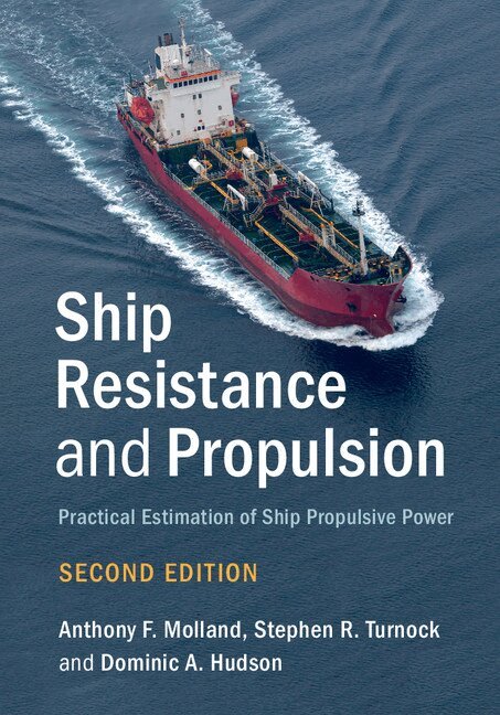 Anthony F. Molland, Stephen R. Turnock, Dominic A. Hudson - Ship Resistance and Propulsion, Inbunden. Tillgänglighet: Lägg i varukorg