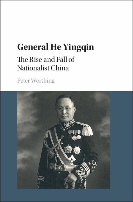 Peter Worthing - General He Yingqin, Inbunden