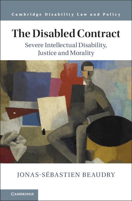 Jonas-Sébastien Beaudry - The Disabled Contract, Inbunden