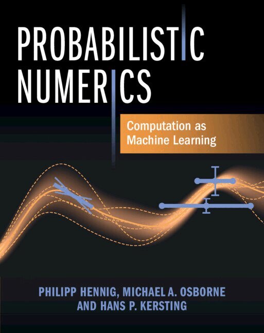 Philipp Hennig, Michael A. Osborne, Hans P. Kersting - Probabilistic Numerics, Inbunden