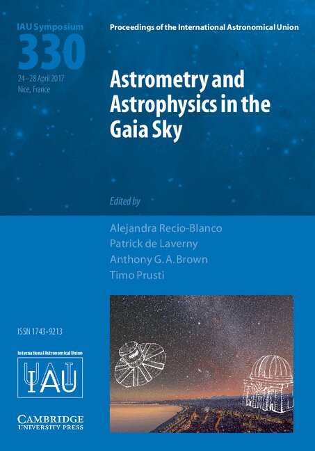 Alejandra Recio-Blanco, Patrick de Laverny, Anthony G. A. Brown, Timo Prusti - Astrometry and Astrophysics in the Gaia Sky (IAU S330), Inbunden
