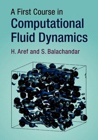 A First Course in Computational Fluid Dynamics
