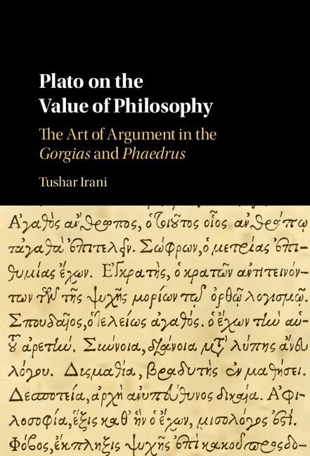 Tushar Irani - Plato on the Value of Philosophy, Inbunden