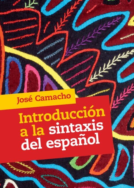 José Camacho - Introducción a la Sintaxis del Español, Inbunden