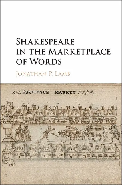Jonathan P. Lamb - Shakespeare in the Marketplace of Words, Inbunden. Tillgänglighet: Lägg i varukorg