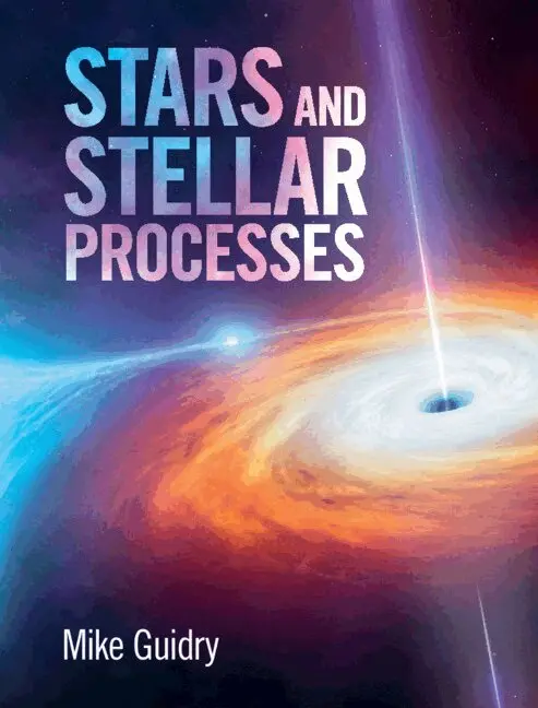 Mike Guidry - Stars and Stellar Processes, Inbunden. Tillgänglighet: Lägg i varukorg