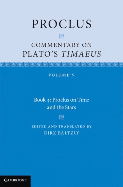 Proclus - Proclus: Commentary on Plato's Timaeus: Volume 5, Book 4, E-bok