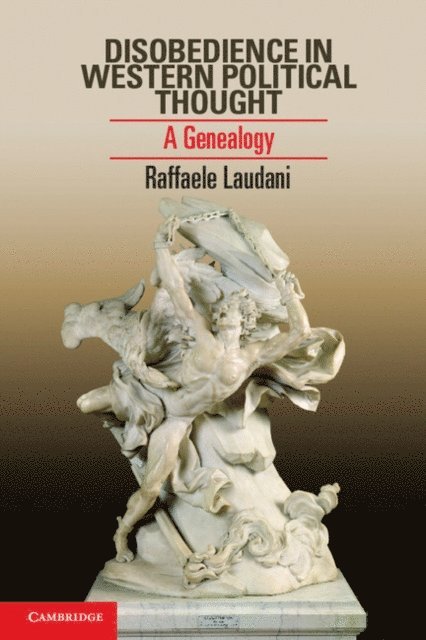 Raffaele Laudani - Disobedience in Western Political Thought, E-bok