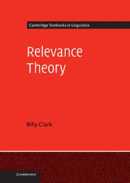 Billy Clark - Relevance Theory, E-bok