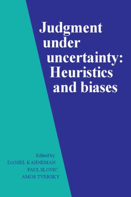 Amos Tversky, Paul Slovic, Daniel Kahneman - Judgment under Uncertainty, E-bok