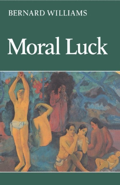 Bernard Williams - Moral Luck, E-bok