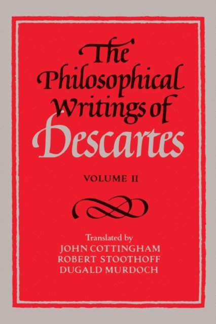 Rene Descartes - Philosophical Writings of Descartes: Volume 2, E-bok