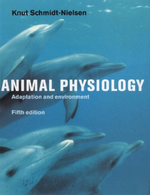 Knut Schmidt-Nielsen - Animal Physiology, E-bok