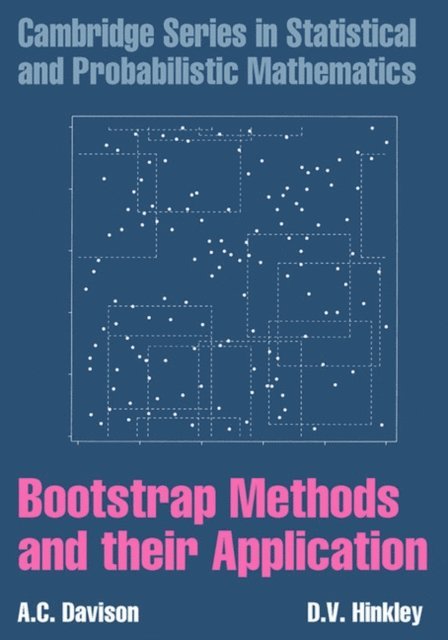 D. V. Hinkley, A. C. Davison - Bootstrap Methods and their Application, E-bok