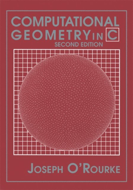 Joseph O'Rourke - Computational Geometry in C, E-bok
