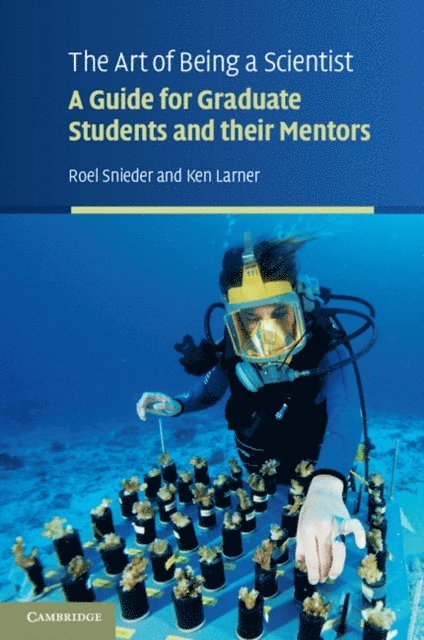 Ken Larner, Roel Snieder - Art of Being a Scientist, E-bok
