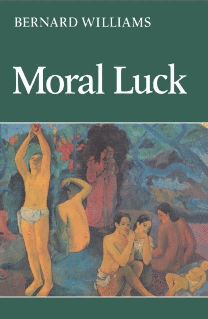Bernard Williams - Moral Luck, E-bok