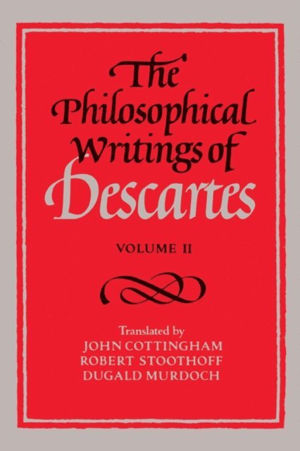 Rene Descartes - Philosophical Writings of Descartes: Volume 2, E-bok
