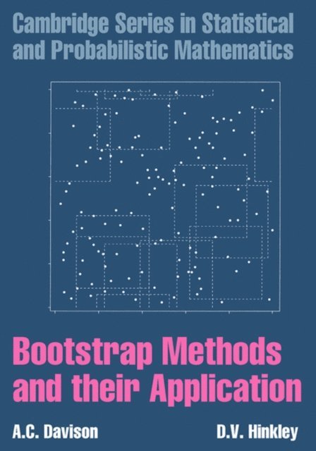 D. V. Hinkley, A. C. Davison - Bootstrap Methods and their Application, E-bok