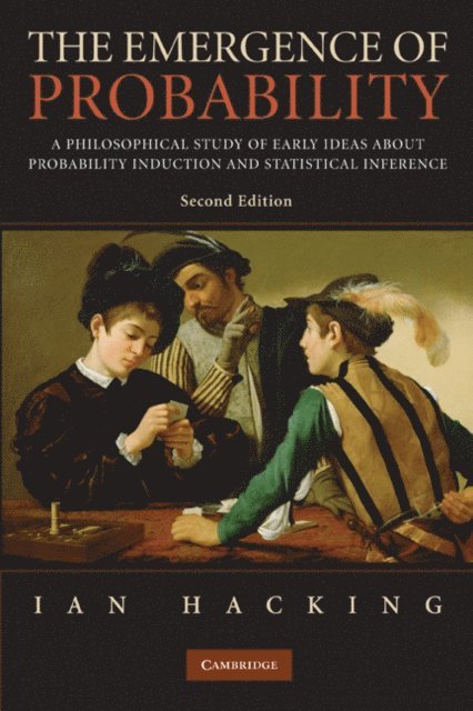 Ian Hacking - Emergence of Probability, E-bok
