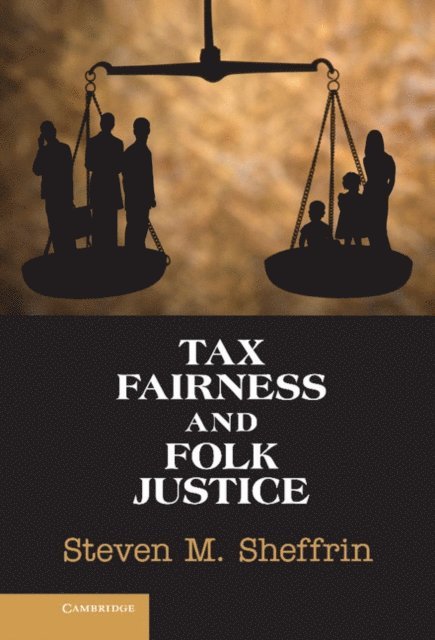 Steven M. Sheffrin - Tax Fairness and Folk Justice, E-bok