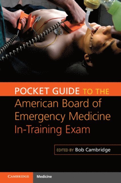 Bob Cambridge - Pocket Guide to the American Board of Emergency Medicine In-Training Exam, E-bok
