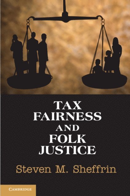 Steven M. Sheffrin - Tax Fairness and Folk Justice, E-bok