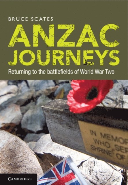 Bruce Scates - Anzac Journeys, E-bok