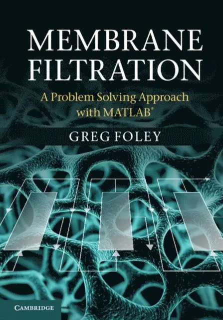 Greg Foley - Membrane Filtration, E-bok. Tillgänglighet: Lägg i varukorg