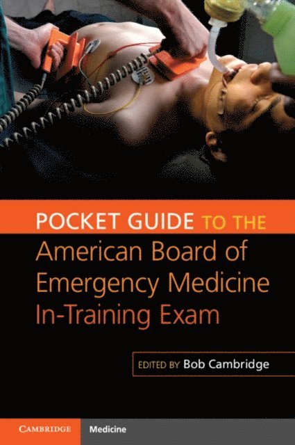 Bob Cambridge - Pocket Guide to the American Board of Emergency Medicine In-Training Exam, E-bok
