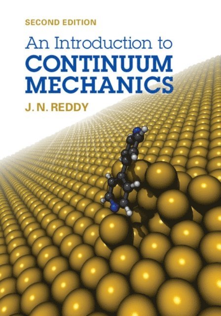 J. N. Reddy - Introduction to Continuum Mechanics, E-bok