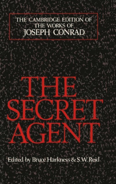 Joseph Conrad, S. W. Reid, Bruce Harkness - Secret Agent, E-bok