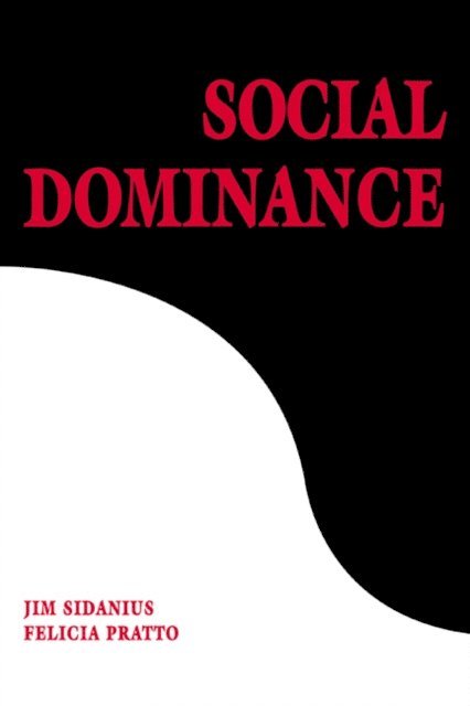 Felicia Pratto, Jim Sidanius - Social Dominance, E-bok