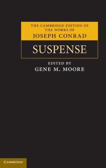 Joseph Conrad, Gene M. Moore - Suspense, E-bok