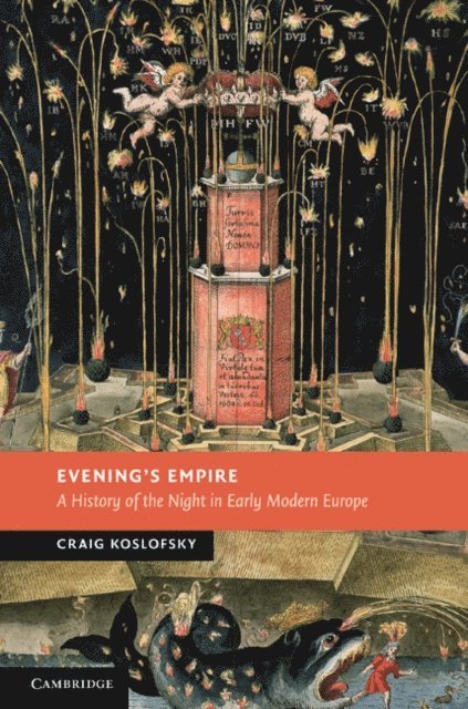 Craig Koslofsky - Evening's Empire, E-bok