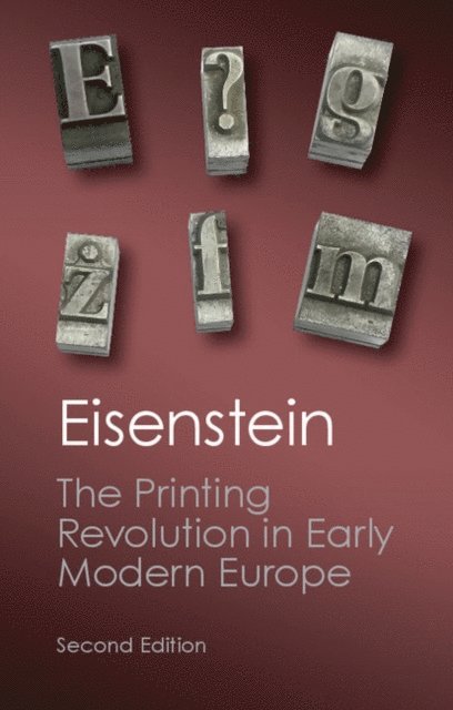 Elizabeth L. Eisenstein - Printing Revolution in Early Modern Europe, E-bok