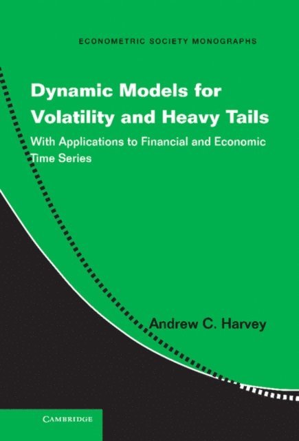 Andrew C. Harvey - Dynamic Models for Volatility and Heavy Tails, E-bok