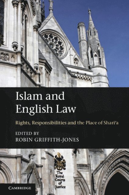 Robin Griffith-Jones - Islam and English Law, E-bok