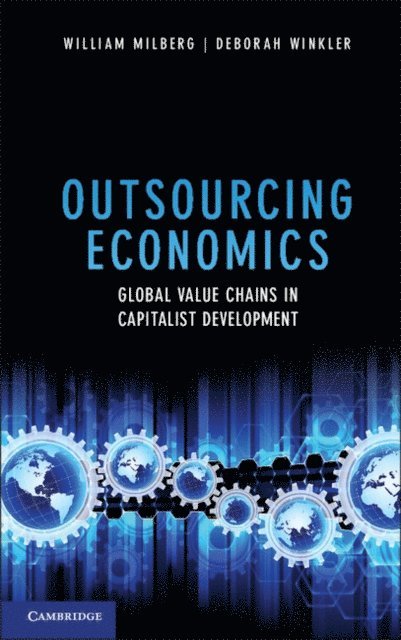 Deborah Winkler, William Milberg - Outsourcing Economics, E-bok