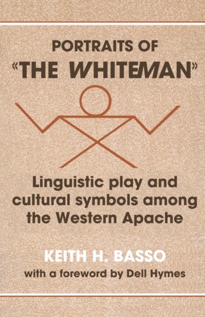 Keith H. Basso - Portraits of 'the Whiteman', E-bok