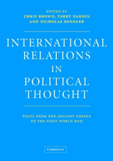 Nicholas Rengger, Terry Nardin, Chris Brown - International Relations in Political Thought, E-bok