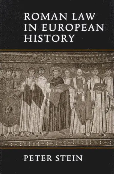 Peter Stein - Roman Law in European History, E-bok