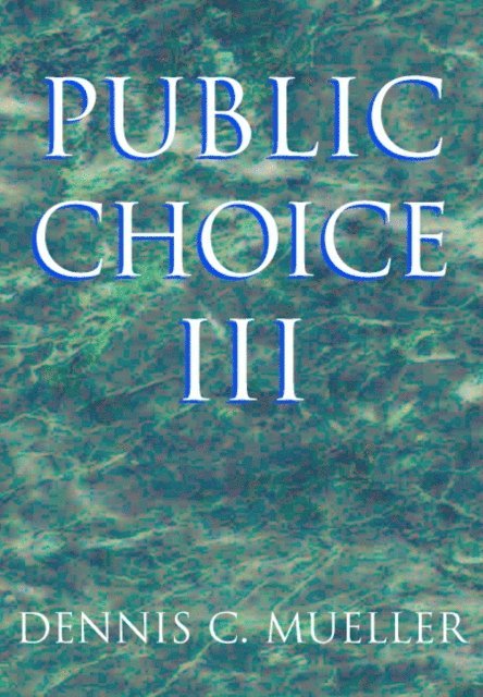 Dennis C. Mueller - Public Choice III, E-bok